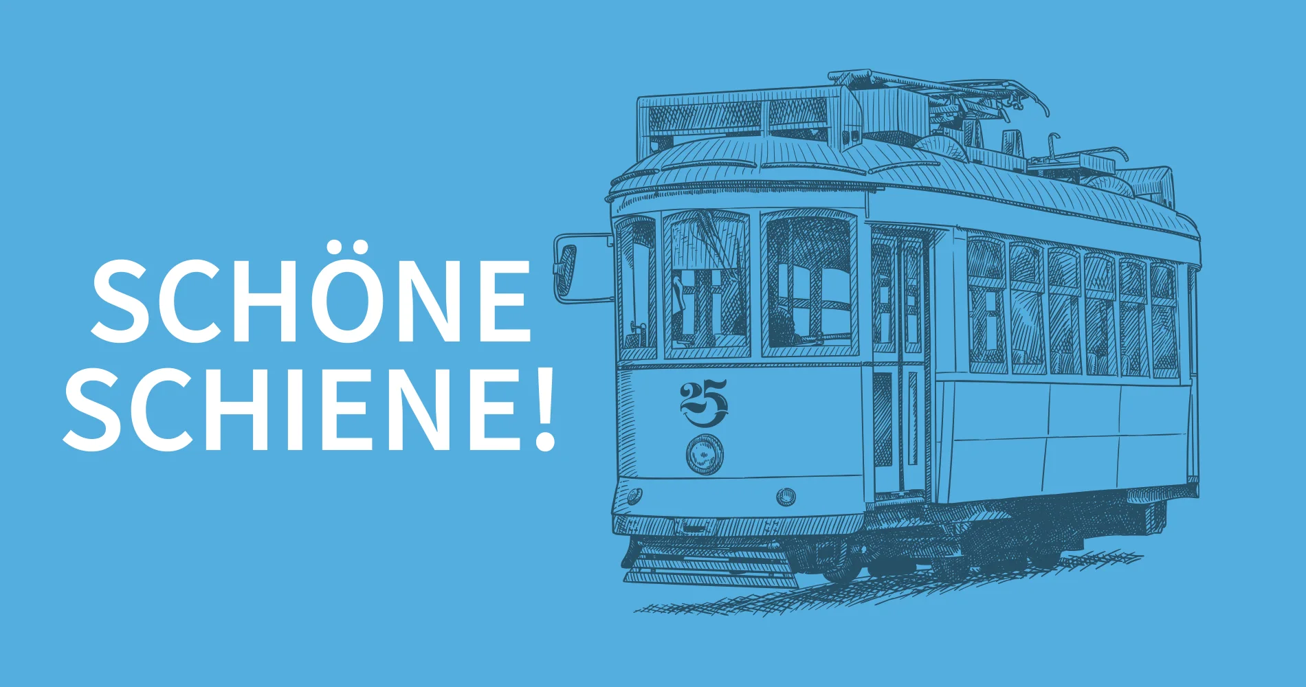 Event-Kommunikation: Illustration einer historischen Straßenbahn mit Schriftzug „Schöne Schiene!“