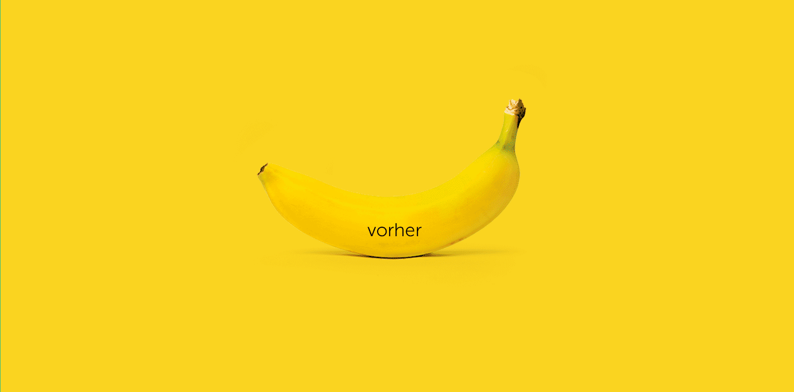 Plakatkampagne für eine Zahnarztpraxis mit Banane als Metapher für Zahnkorrektur und Vorher-Nachher-Darstellung